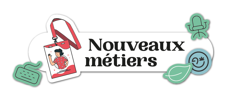 Nouveaux métiers