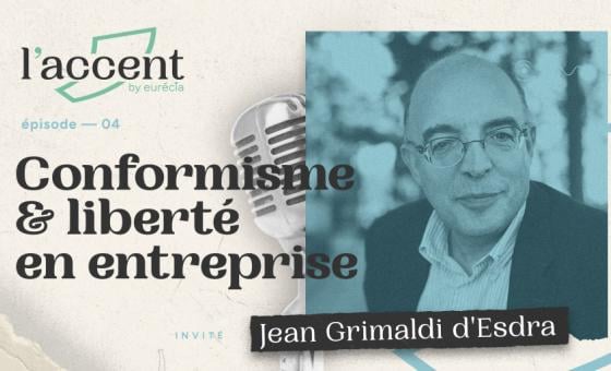 podcast Jean Grimaldi d’Esdra x Eurécia