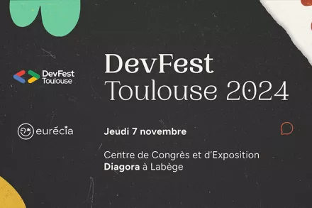 Bannière Dev Fest Toulouse Eurécia