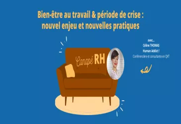 Bien-être au travail et période de crise : nouvel enjeu et nouvelles pratiques