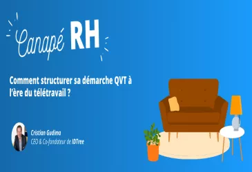 Comment structurer sa démarche QVT à l'ère du télétravail ? 