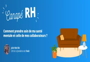 Comment prendre soin de ma santé mentale et celle de mes collaborateurs ?