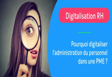 Pourquoi digitaliser l'administration du personnel dans une PME ?