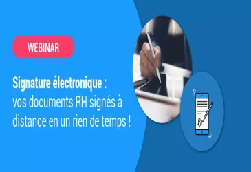 Signature électronique : vos documents RH signés à distance en un rien de temps !