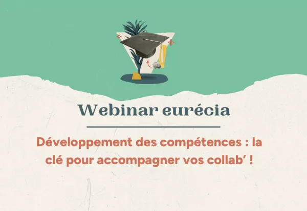 Développement des compétences : la clé pour accompagner vos collab’ ! 🚀