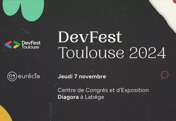 Rejoignez-nous au DevFest Labège : Jeux, Goodies et Rencontres Tech à ne pas manquer !