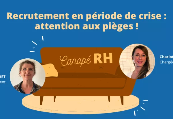 Recrutement en période de crise : attention aux pièges !